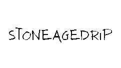 Stoneagedrip